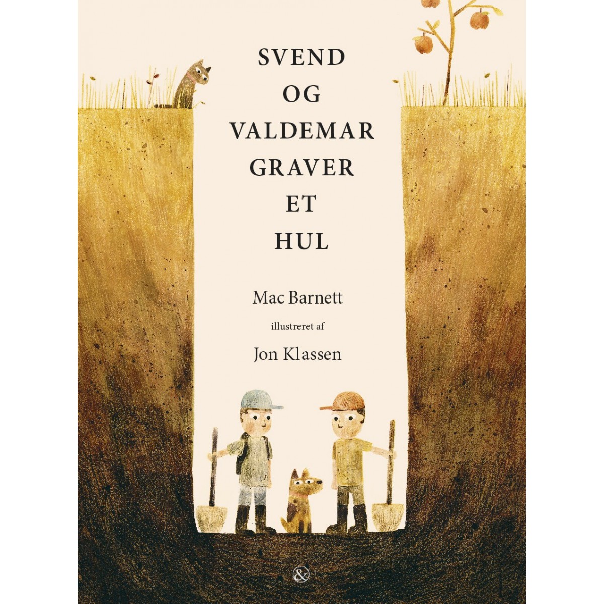 Mac Barnett: Svend og Valdemar graver et hul