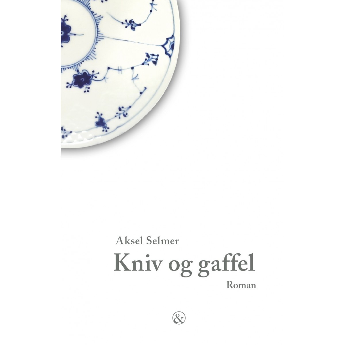 Aksel Selmer: Kniv og gaffel