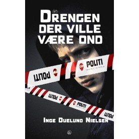 Inge Duelund Nielsen: Drengen der ville være ond