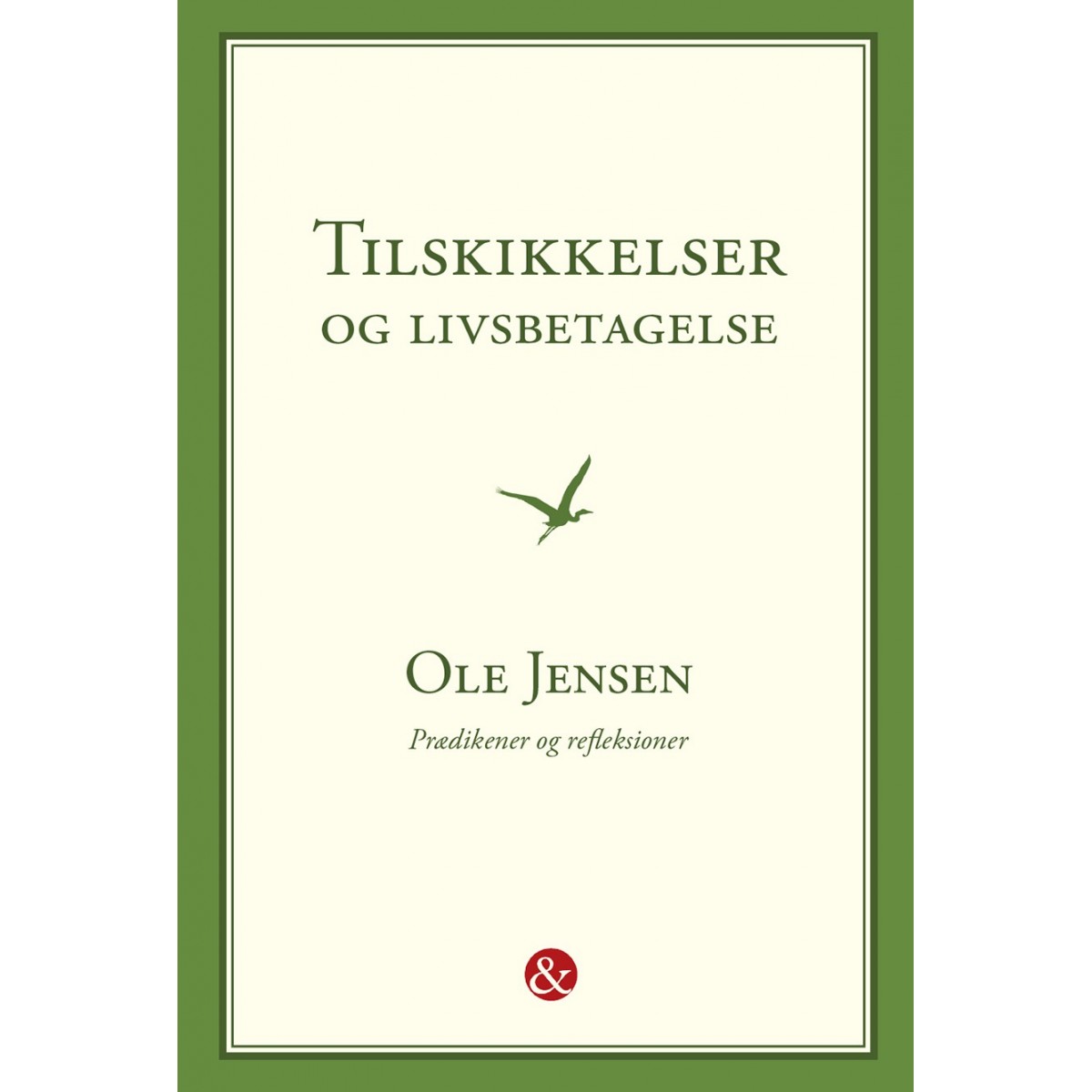 Ole Jensen: Tilskikkelser og livsbetagelse