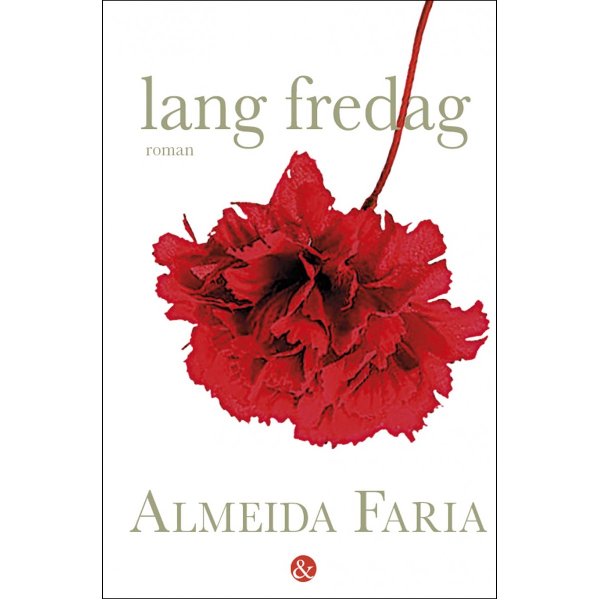 Almeida Faria: lang fredag