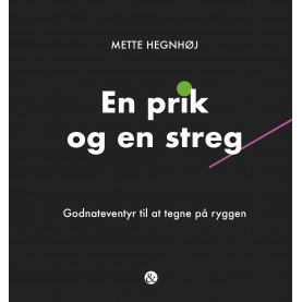 Mette Hegnhøj: En prik og en streg