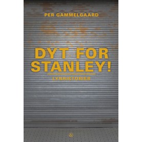 Per Gammelgaard: Dyt for Stanley!